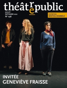 Théâtre/Public N° 236, juillet-septembre 2020 : Invitée : Geneviève Fraisse - Neveux Olivier ; Rothstein Bernard