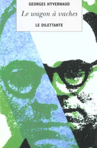 Le wagon à vaches - Hyvernaud Georges
