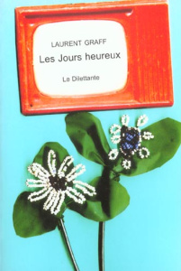 Les jours heureux - Graff Laurent
