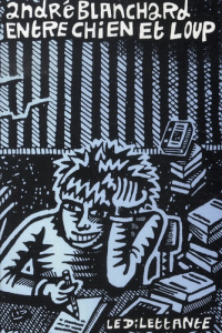 Entre chien et loup. Carnets, Avril-Septembre 1987 - Blanchard André