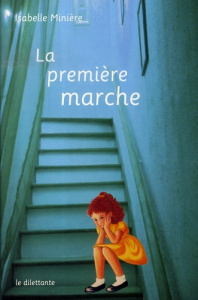 La Première Marche - Minière Isabelle