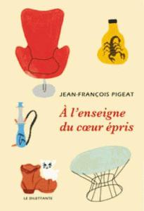 A l'enseigne du coeur épris - Pigeat Jean-François