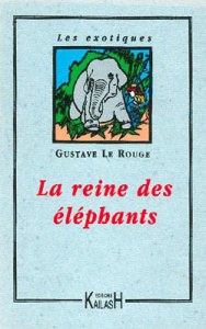 La reine des éléphants - Le Rouge Gustave ; Petr Christian