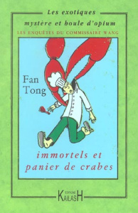 Immortels et panier de crabes - Fan Tong