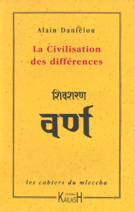 La civilisation des différences - Daniélou Alain ; Gabin Jean-Louis