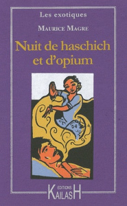 Nuit de haschich et d'opium - Magre Maurice