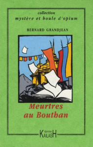 Meurtres au Bhoutan - Grandjean Bernard