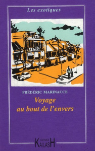 Voyage au bout de l'envers - Marinacce Frédéric
