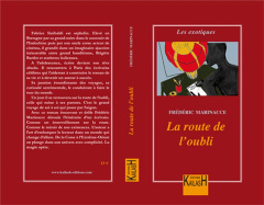 La route de l'oubli - Marinacce Frédéric