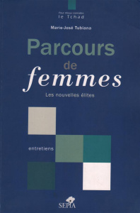 Parcours de femmes. Les nouvelles élites - Tubiana Marie-José