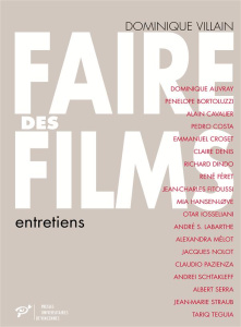 Faire des films. Entretiens - Villain Dominique ; Bontemps Jacques