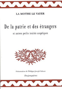 DE LA PATRIE ET DES ETRANGERS - LA MOTHE LE VAYER (D