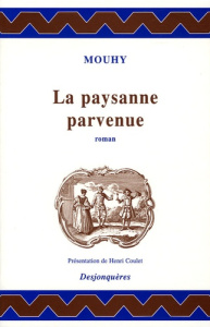 LA PAYSANNE PARVENUE - MOUHY