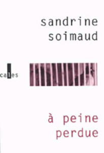 A PEINE PERDUE - SOIMAUD SANDRIN