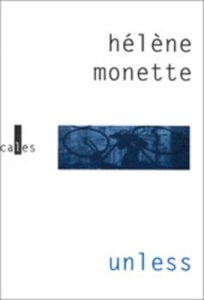 UNLESS - MONETTE HELENE