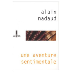 UNE AVENTURE SENTIMENTALE - NADAUD ALAIN