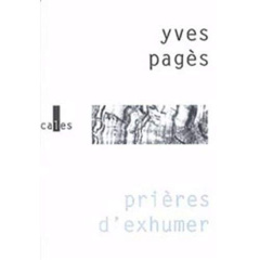 PRIERES D'EXHUMER - PAGES YVES