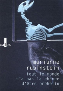 TOUT LE MONDE N'A PAS LA CHANCE D'ETRE ORPHELIN - RUBINSTEIN MARI