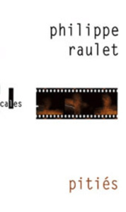 PITIES - RAULET PHILIPPE