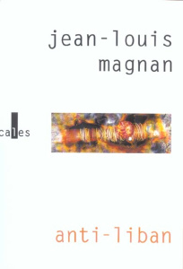 ANTI-LIBAN - MAGNAN JEAN-LOU