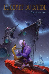 Le Chant du barde. Les meilleurs récits de Poul Anderson - Anderson Poul ; Brèque Jean-Daniel