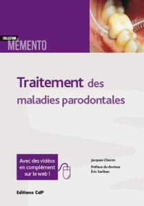 Traitement des maladies parodontales - Charon Jacques ; Joachim Frédéric ; Sariban Eric