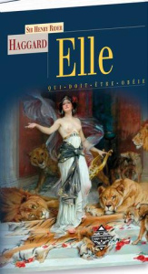 Elle. Qui-doit-être obéie - Rider Haggard Henry ; Allen Roger ; Desthuilliers