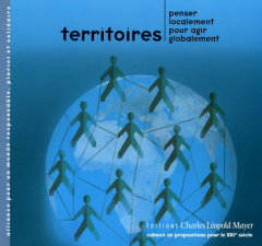 Territoires. Penser localement pour agir globalement - Calame Pierre ; Maquet Makedonski Paul ; Ranson In