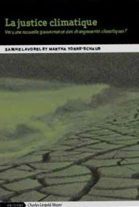 La justice climatique. Vers une nouvelle gouvernance des changements climatiques - Torre-Schaub Marta ; Lavorel Sabine