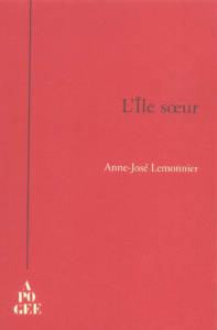L'île soeur - Lemonnier Anne-José