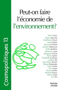 Cosmopolitiques N° 13 : Peut-on faire l'économie de l'environnement ? - Canfin Pascal