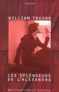 Les splendeurs de l'Alexandra - Trevor William
