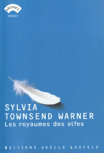 Les royaumes des elfes - Townsend Warner Sylvia