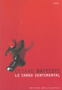 Le cargo sentimental - Battisti Cesare