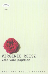 Vole vole papillon - Reisz Virginie