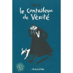 Le contrôleur de vérité - Vanoli Vincent