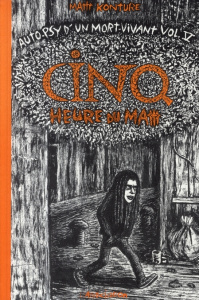 Auto-psy d'un mort vivant Tome 5 : Cinq heures du mattt - Konture Mattt