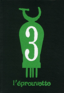 L'Eprouvette N° 3, Janvier 2007 - Baladi Alex ; Jacques Benoît ; Rosset Christian