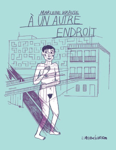 A un autre endroit - Krause Marlene ; Pascal Eugénie