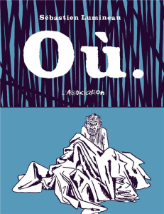 Où - Lumineau Sébastien