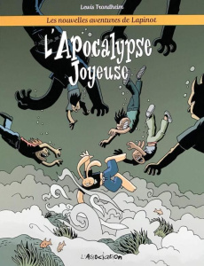 Les nouvelles aventures de Lapinot Tome 5 : L'Apocalypse joyeuse - Trondheim Lewis