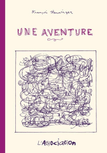 Une aventure - Henninger François