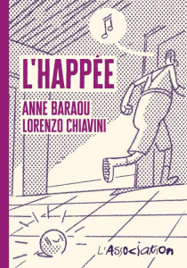 L'Happée - Baraou Anne ; Chiavini Lorenzo