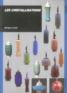 Les cristallisations - Lantéri Georges