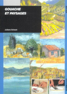 Gouache et paysages - Schack Juliane