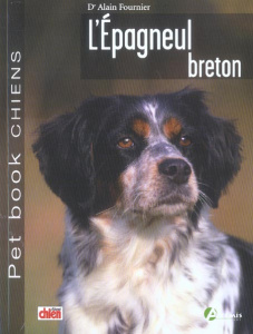 L'Epagneul breton - Fournier Alain