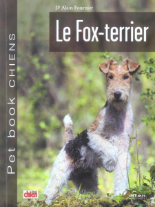 Le Fox terrier - Fournier Alain