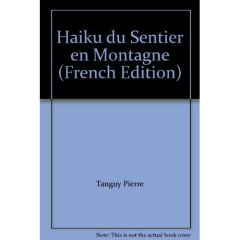 Haïku du sentier de montagne - Tanguy Pierre ; Kervern Alain
