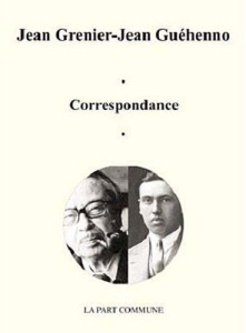 Correspondance (1927-1969) - Grenier Jean ; Guéhenno Jean ; Garfitt Toby