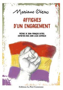 Affiches d'un engagement - Otero Mariano ; Botrel Jean-François ; Coatrieux J